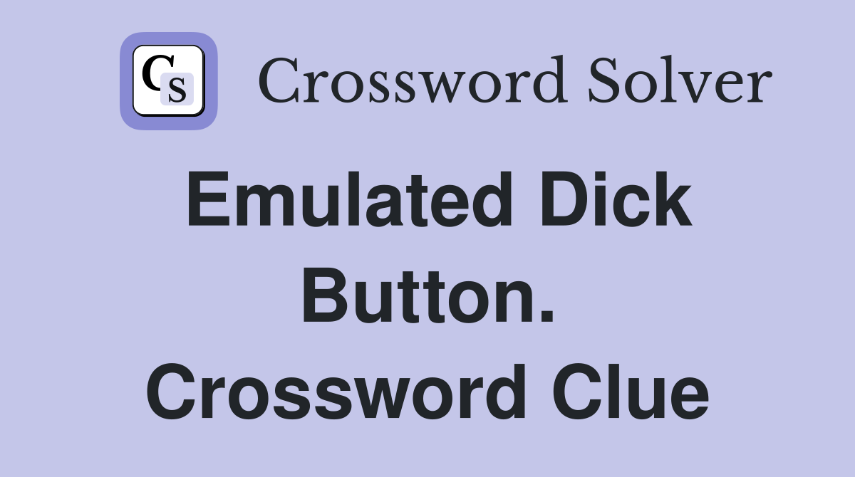 Emulated Dick Button. Crossword Clue Answers Crossword Solver